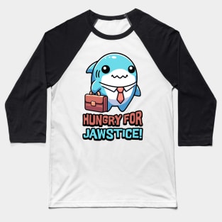 Hungry For Jawstice! Cute Shark Lawyer Pun Baseball T-Shirt